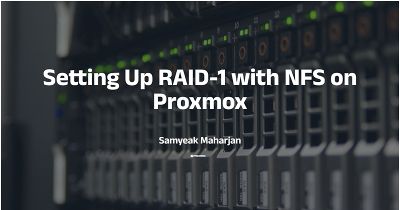 Setting Up RAID-1 with NFS on Proxmox